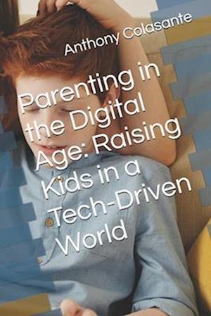 Parenting in the Digital Age