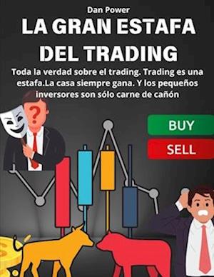 La Gran Estafa del Trading