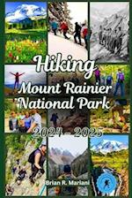 Hiking Mount Rainier National Park 2024-2025