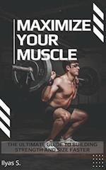 Maximize Your Muscle