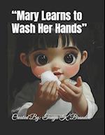 "Mary Learns to Wash Her Hands"