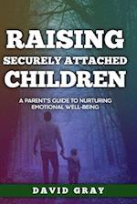 Raising Securely Attached Children