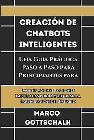 Creación de Chatbots Inteligentes