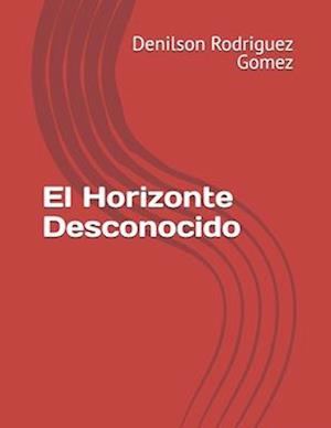 El Horizonte Desconocido