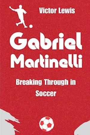 Gabriel Martinelli