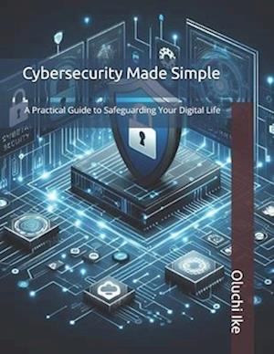 Cybersecurity Made Simple