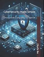 Cybersecurity Made Simple