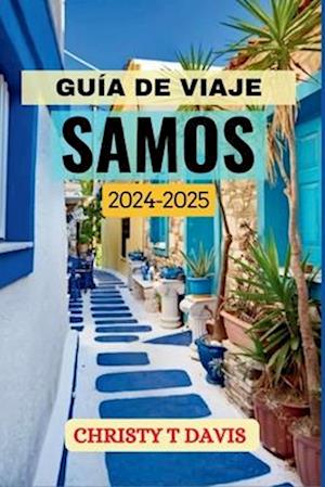 Guía de Viaje Samos 2024-2025