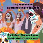 Day of the Dead a Celebration of Costumes