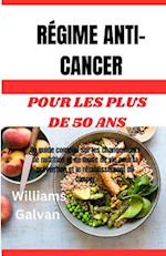 Régime Anti-Cancer Pour Les Plus de 50 ANS