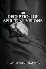 The Deception of Spiritual Visions