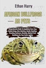 African Bullfrogs as Pets