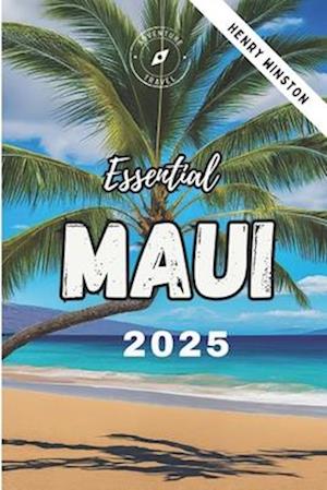 Essential Maui 2025