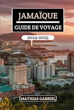 Jamaïque Guide de Voyage 2024 - 2025