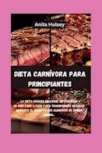 Dieta Carnívora Para Principiantes