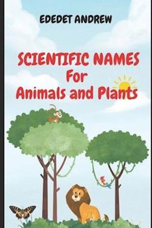 Scientific Names of Plants and Animals