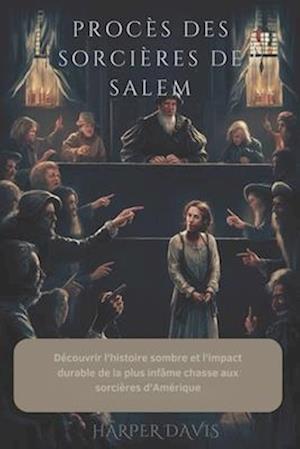 Procès Des Sorcières de Salem