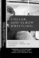 Collar-and-Elbow Wrestling