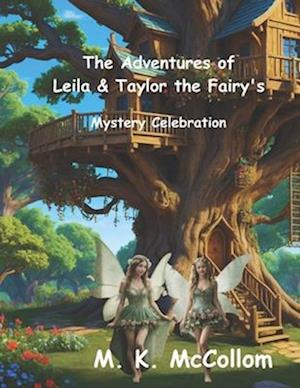 The Adventures of Leila and Taylor the Fairy's