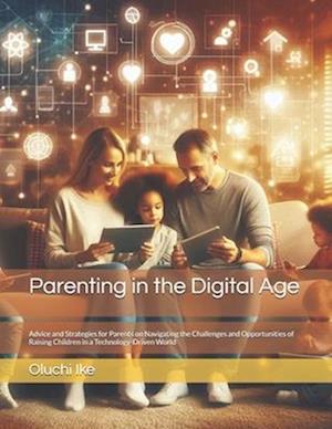 Parenting in the Digital Age