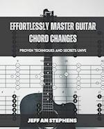 Effortlessly Master Guitar Chord Changes