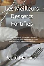 Les Meilleurs Desserts Fortifiés