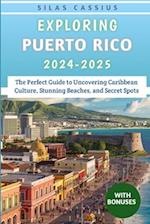 Exploring Puerto Rico 2024-2025