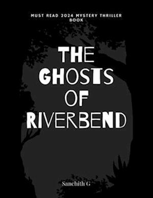 The Ghosts of Riverbend