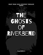 The Ghosts of Riverbend