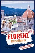 Florenz Reiseführer 2024-2025