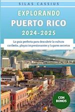 Explorando Puerto Rico 2024-2025