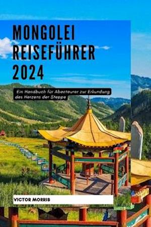 Mongolei Reiseführer 2024