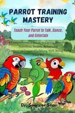 Parrot Training Mastery