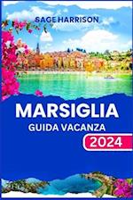 Marsiglia Guida Vacanza 2024