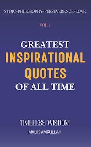 Greatest Inspirational Quotes Of All Time Vol 1