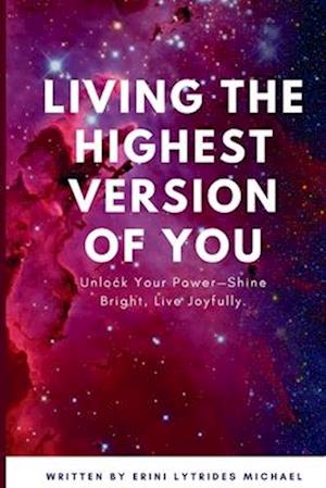 Living the Highest Version of You!