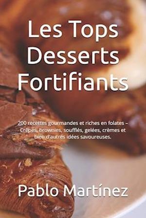 Les Tops Desserts Fortifiants