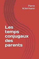 Les temps conjugaux des parents