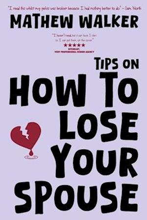 Tips on how to lose your spouse