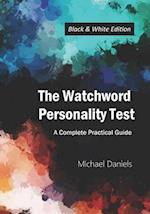 The Watchword Personality Test (Black and White Edition)