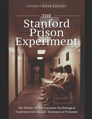 The Stanford Prison Experiment