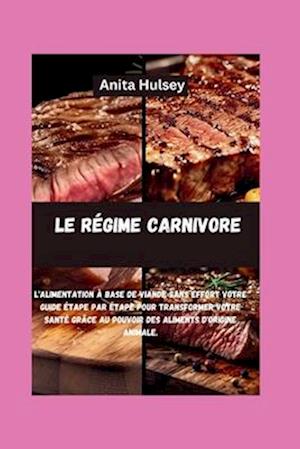 Le Régime Carnivore