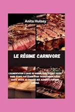 Le Régime Carnivore