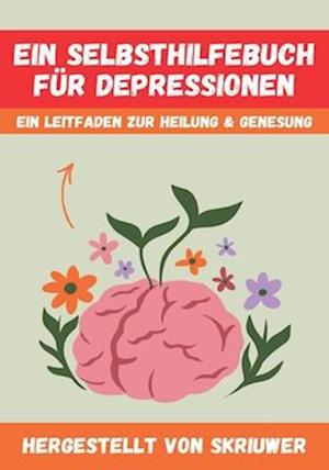 Ein Selbsthilfebuch für Depressionen