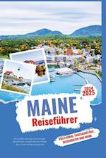 Maine Reiseführer 2024-2025