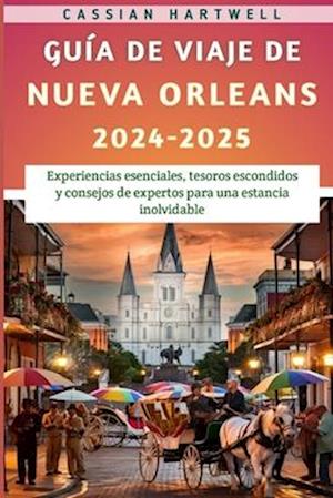 Guía De Viaje De Nueva Orleans 2024-2025