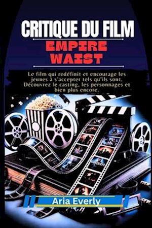 Critique Du Film Empire Waist