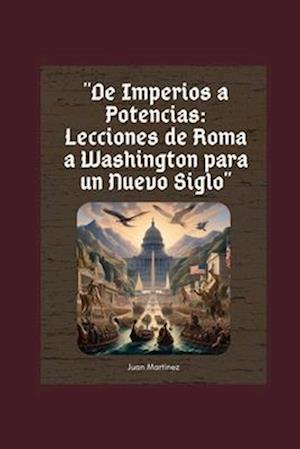 "De Imperios a Potencias