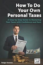 How To Do Your Own Personal Taxes