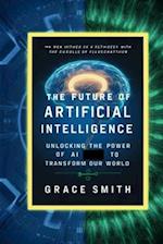 The Future of Artificial Intelligence